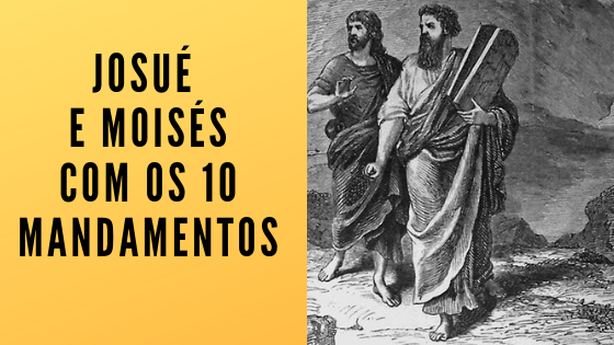 Josué 1 - 2 Ordens de Deus a Josué da Bíblia-Seja forte e Corajoso