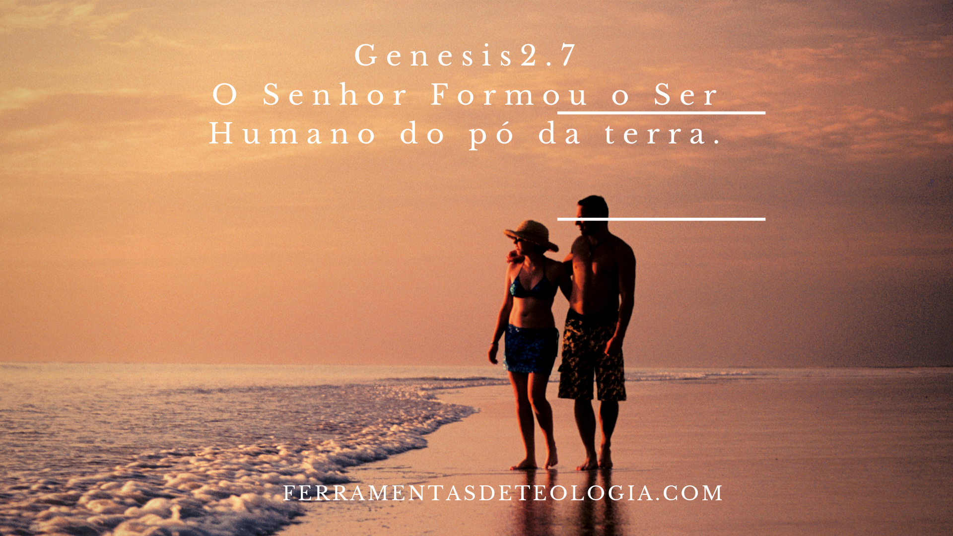 GENESIS 2.7 - Gênesis 2 – O Senhor Formou o Ser Humano do pó da terra