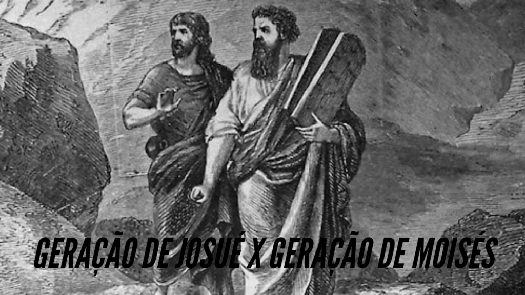 moises e josue duas geracoes 1 1024x576 - Como Ser Uma geração Igual a de Josué  que confia naquilo que Deus falou