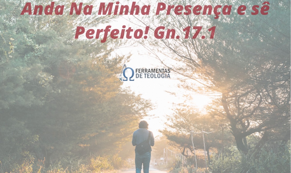 genesis 17.1 - Deus Fala comigo. O que estes 3 Personagens tem em Comuns? [Gn.17.1;Josué 1.9;Gn.4.7]