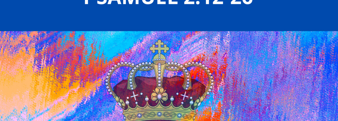 SAMUEL 1118x400 - I Samuel 2:12-26 Propósito específico: Conduzir o Crente a ter um Relacionamento com Deus